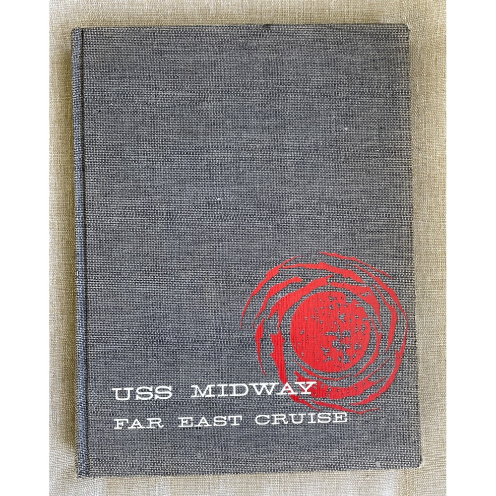 USS MIDWAY CVA-41 FAR EAST DEPLOYMENT CRUISE BOOK YEAR LOG 1962 - U S NAVY